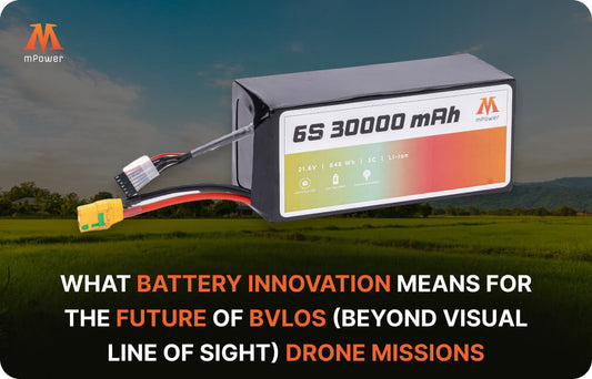What Battery Innovation Means for the Future of BVLOS (Beyond Visual Line of Sight) Drone Missions